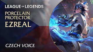 Porcelain Protector Ezreal Porcelánový Ochránce Ezreal — Czech Čeština Voice [upl. by Scrivings871]