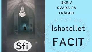 Lyssna  skriv FACIT Ishotellet Sfi [upl. by Daloris]