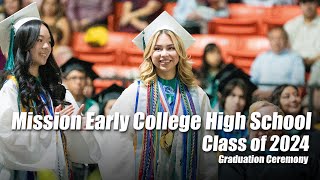 Socorro ISD Mission Early College High School Class of 2024 Graduation Ceremony – May 31st 2024 [upl. by Herold]