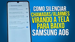 Samsung A06 Como silenciar chamadas e alarmes virando a tela para baixo [upl. by Marnia]