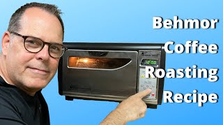 Behmor Coffee Roasting Recipe [upl. by Drucill868]