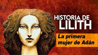 Historia de Lilith [upl. by Campney866]