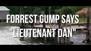 Forrest Gump Saying Lieutenant Dan 34 Times [upl. by Alderman]