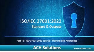 ISO 27001 2022 course  15  Training and Awareness [upl. by Entirb]