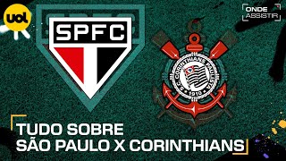 SÃO PAULO X CORINTHIANS ONDE ASSISTIR TRANSMISSÃO AO VIVO E HORÁRIO PELO BRASILEIRÃO [upl. by Eadas]