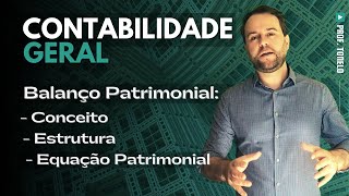 📚 Balanço patrimonial  Conceito estrutura e equação patrimonial [upl. by Aredna]