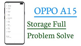 OPPO A15 Storage Full Problem Solve 100 [upl. by Kcirdlek]