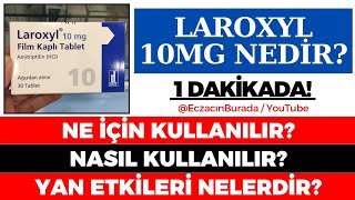 Laroxyl 10 MG Tablet Nedir Ne İçin Kullanılır Nasıl Kullanılır Yan Etkileri Nelerdir GÜNCEL [upl. by Ahkos]