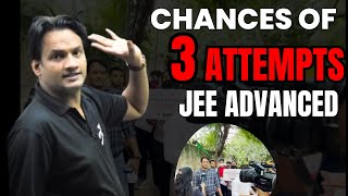 JEE advanced  3 Attempt Chances  IIT JEE  NKC Sir [upl. by Chrotoem736]