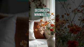 🛋️✨ Decoración minimalista facil🌿 DecoraciónMinimalista HogarSencillo EstiloMinimalista [upl. by Kcyred89]