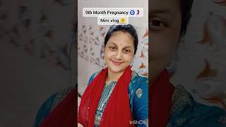 9 Month Pregnancy mini vlog🤰🏻pregnancy minivlog dailyminivlog ytshorts shorts shortsfeed [upl. by Laicram]