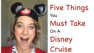 What to Take on Disney Cruise 5 MustHaves for Disney Dream Ship [upl. by Kam]