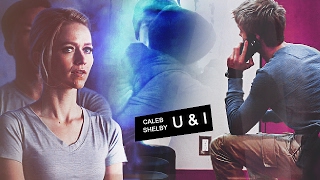 calebshelby u and i [upl. by Alihs]