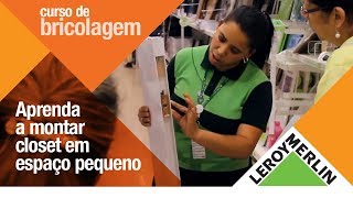 Curso de Bricolagem aprenda a montar um closet em um espaço pequeno [upl. by Seltzer]