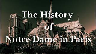 The Long History of Notre Dame in Paris [upl. by Aihsekel]