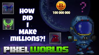 This is how I made millions  Pixel Worlds [upl. by Clare]