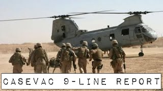 CASEVAC 9Line Report [upl. by Rusticus350]