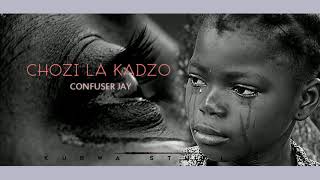 Confuser Jay Chozi La Kadzo Official Audio Mp [upl. by Lednik656]