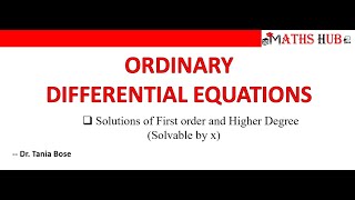 Solutions of First Order and Higher Degree ODE Solvable by x ODE Part14 [upl. by Upali468]