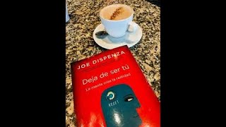 DEJA DE SER TÚ JOE DISPENZA [upl. by Fellows]