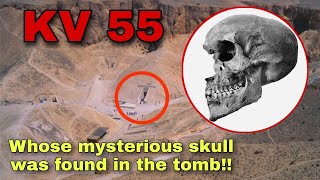 Finally The Secret of the Skull found in Tomb Kv 55 has been Revealed [upl. by Miki]