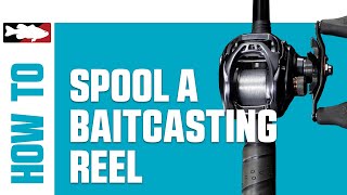 HowTo Spool a Baitcasting Reel [upl. by Alel]