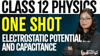 ONE SHOT  Electrostatic Potential and Capacitance  Physics  NEET 2024  Xylem NEET Tamil [upl. by Nwahsal297]