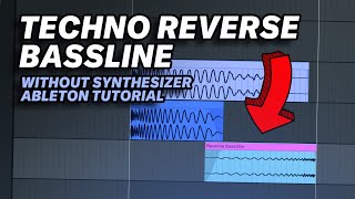 Reverse Bassline For Hard Techno  Ableton Sound Design Tutorial [upl. by Carlick]