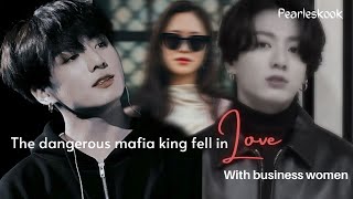 • When the dangerous mafia king fell in love with business women • [upl. by Inus225]