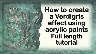 How to create a verdigris effect using acrylic paints Full tutorial [upl. by Eveivaneg499]