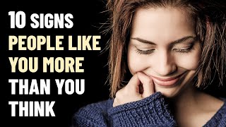 10 Signs You’re More Likable Than You Realize [upl. by Ahsart]