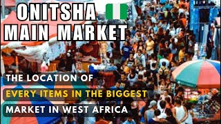 LOCATION OF EVERY ITEMS IN ONITSHA MAIN MARKET WHOLESALE AND RETAIL [upl. by Alves]