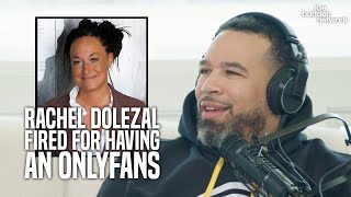 Rachel Dolezal FIRED From Teaching Job Having An OnlyFans  Ish Disagrees With The Decision [upl. by Farrica]