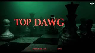 TOP DAWG Official Audio Prem Dhillon  Rass  4 Da Gang EP  Latest Punjabi Song 2024 [upl. by Mattias]