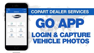 Copart GO APP  1 Login and Capture Vehicle Photos [upl. by Oremo]