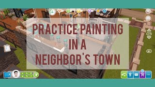 Practice painting in a neighbors town  Sims Freeplay [upl. by Goldi]