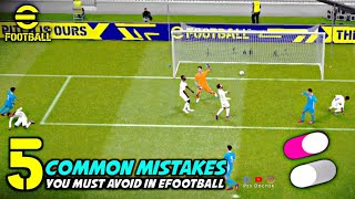 5 Mistakes in Attack amp Defence You Must Avoid  eFootball 2024 Mobile [upl. by Niwred]