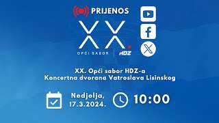 XX Opći sabor HDZa  Koncertna dvorana Vatroslava Lisinskog  17032024 [upl. by Moia]