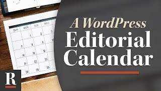 Setup Your Own Free Editorial Calendar in WordPress [upl. by Vange]