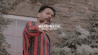 Mathi Mathi  Amrinder Gill  SlowedReverb amrindergill [upl. by Mairhpe]