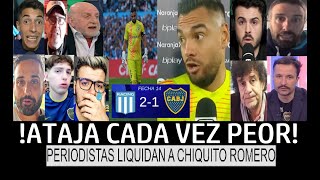 PERIODISTAS BOSTEROS LIQUIDAN a CHIQUITO ROMERO por REGALARLE el PARTIDO a RACING [upl. by Nagle]