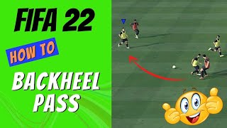 FIFA 22 How to Backheel Pass [upl. by Del]