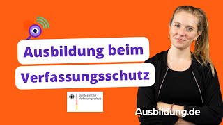 Ausbildung beim Verfassungsschutz 🔎 Inhalte Ablauf Benefits amp mehr [upl. by Ward154]