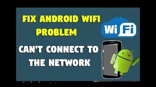 Fix Android WiFi Problem  Cant Connect to the Network [upl. by Esalb]