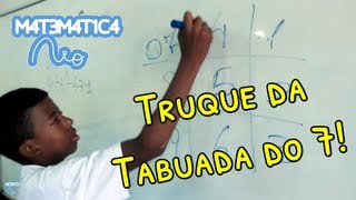 Truque da Tabuada do 7  Matemática Rio [upl. by Aitat809]