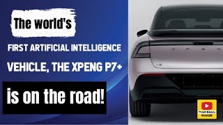 The worlds first artificial intelligence vehicle the Xpeng P7 is on the road [upl. by Killy]