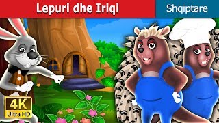 Lepuri dhe Iriqi  The Hare And The Porcupine Story in Albanian  AlbanianFairyTales [upl. by Ativet469]