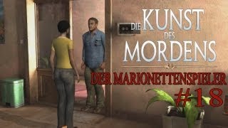 Lets Play Die Kunst des Mordens Der Marionettenspieler Part 18  Der mysteriöse Verfolger [upl. by Salomie811]