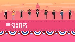 The 1960s in America Crash Course US History 40 [upl. by Eiluj]