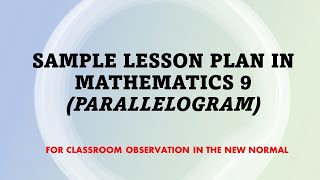 Sample Lesson Plan in Math 9 Parallelogram for CO in the New Normal ǀ PPST ǀ COT LessonPlan [upl. by Fabyola]